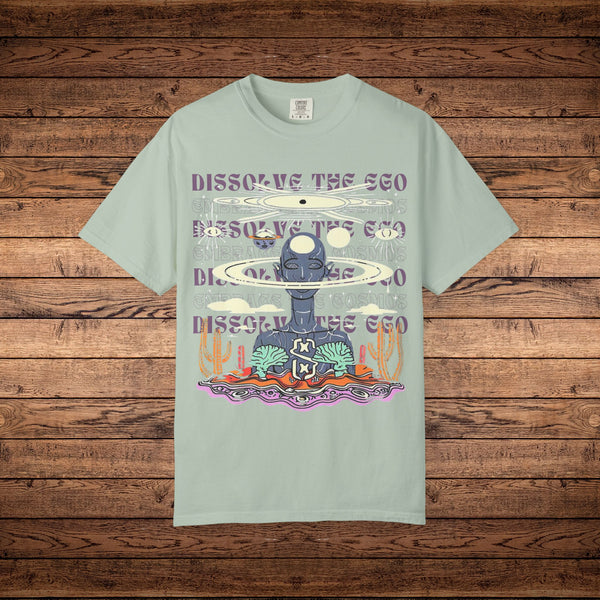 Dissolve The Ego - Unisex Garment-Dyed T-shirt